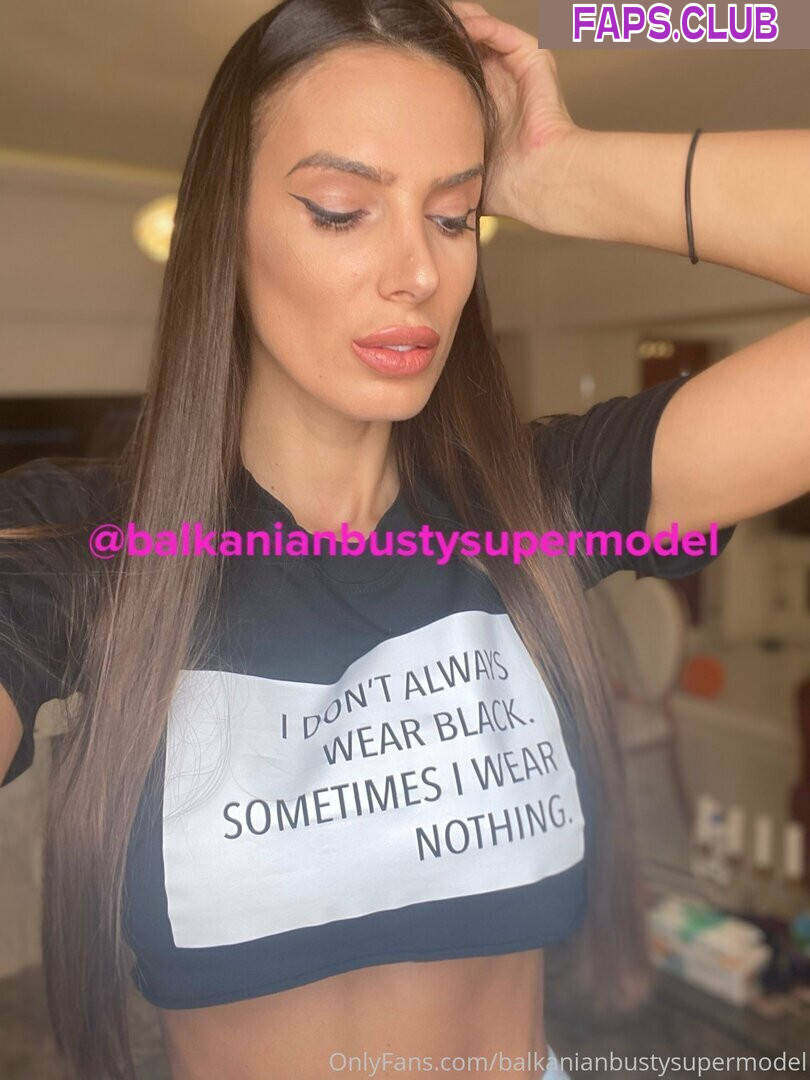 Balkanianbustysupermodel photo #79 - Faps