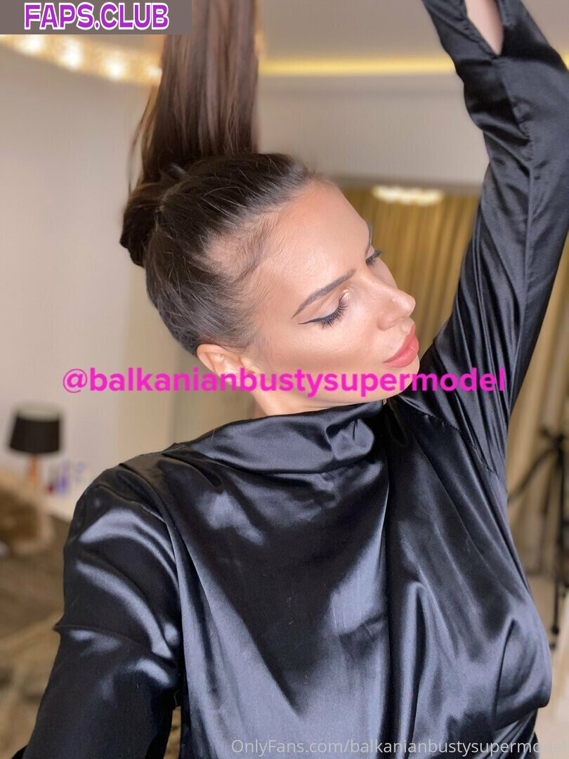 Balkanianbustysupermodel photo #86 - Faps